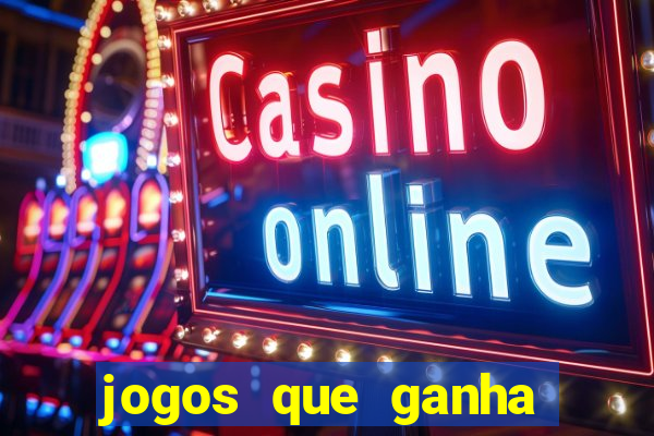 jogos que ganha dinheiro sem depositar nada